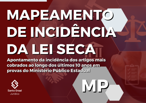 MAPEAMENTO DE INCIDÊNCIA DA LEI SECA + Súmulas Ministério Público